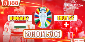 Nhận Định Trận Đấu Giữa Hungary Và Thụy Sĩ Diễn Ra Lúc 20:00 Ngày 15/06/2024