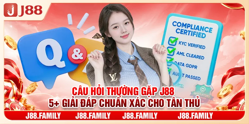 Câu Hỏi Thường Gặp J88 | 5+ Giải Đáp Chuẩn Xác Cho Tân Thủ