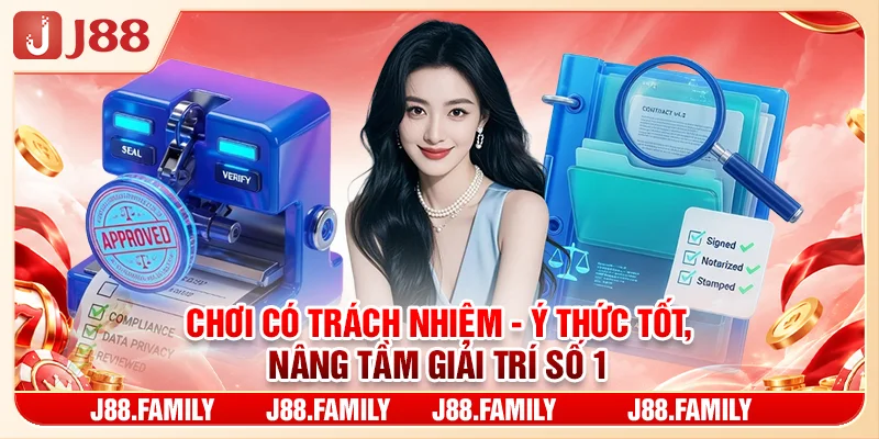 Chơi Có Trách Nhiệm - Ý Thức Tốt, Nâng Tầm Giải Trí Số 1