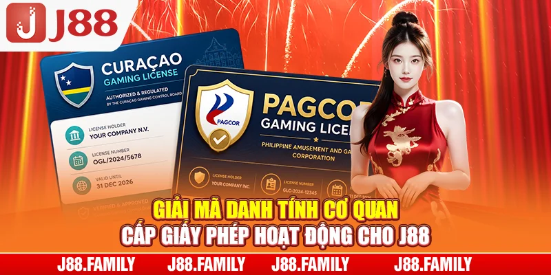 Giải mã danh tính cơ quan cấp giấy phép hoạt động cho J88