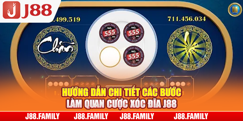 Hướng dẫn chi tiết các bước làm quan cược xóc đĩa J88